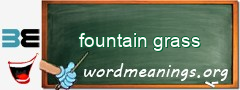 WordMeaning blackboard for fountain grass